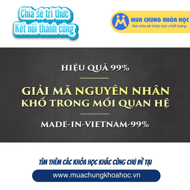 UKN156. Giải mã _nguyên nhân khổ_ trong mối quan hệ