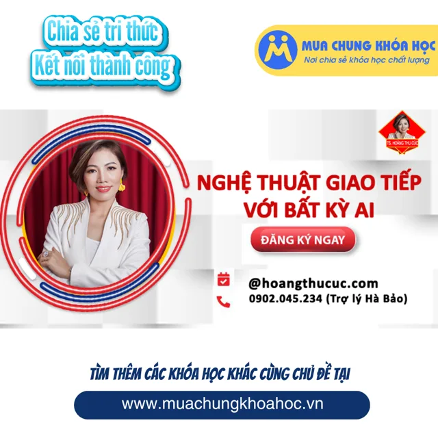 UKN169. Nghệ thuật giao tiếp với bất kỳ ai