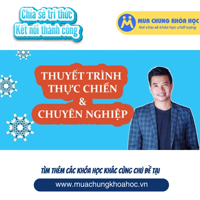 UKN180. Thuyết Trình Thực Chiến Và Chuyên Nghiệp