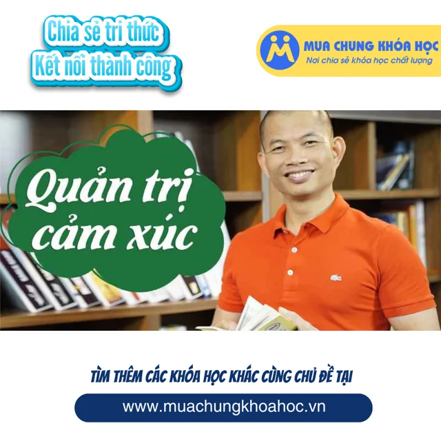 UKN24. Quản trị cảm xúc