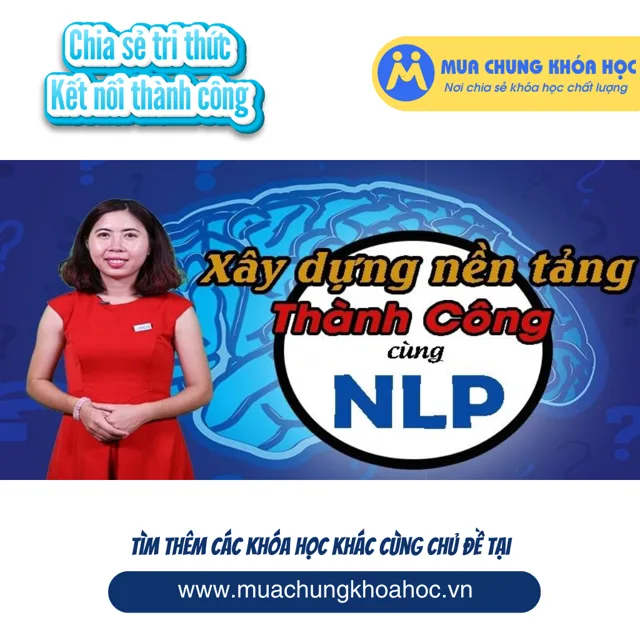 UKN37. Xây dựng nền tảng thành công cùng NLP