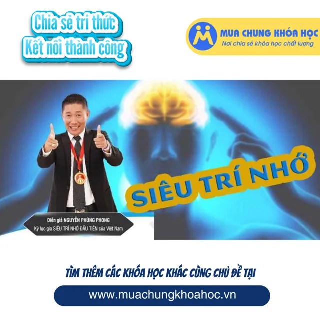UKN47. Bí quyết rèn luyện siêu trí nhớ cùng kỷ lục gia
