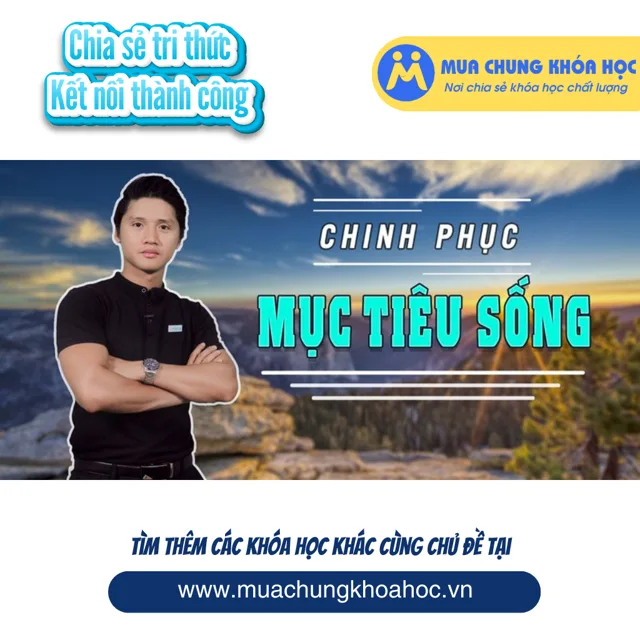 UKN49. Chinh phục mục tiêu sống