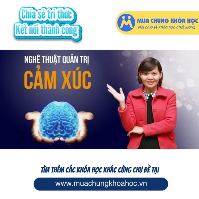 UKN71. Nghệ thuật làm chủ cảm xúc v2
