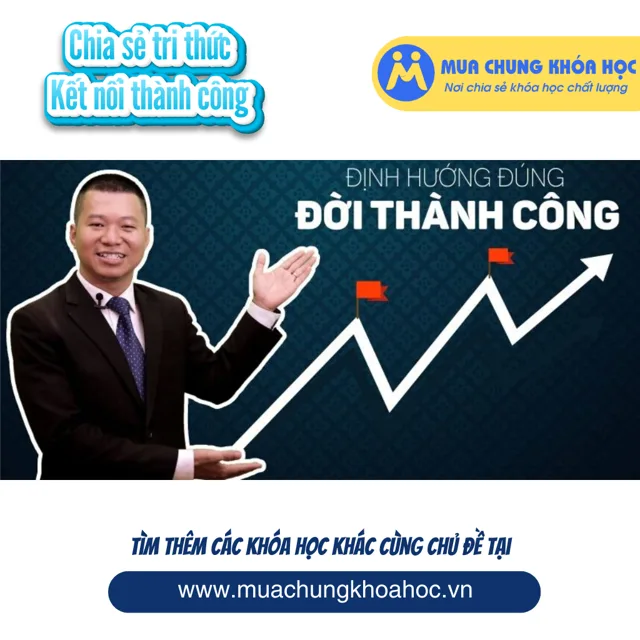 UKN80. ĐỊNH HƯỚNG ĐÚNG - ĐỜI THÀNH CÔNG