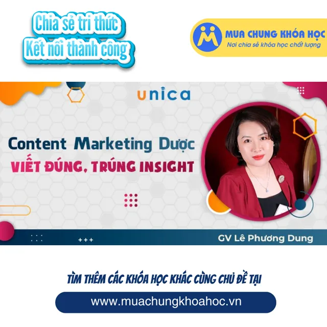 UMK02 Content Marketing Dược Viết đúng, trúng insight