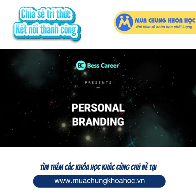 UMK128 Xây dựng thương hiệu cá nhân - Personal Branding Building