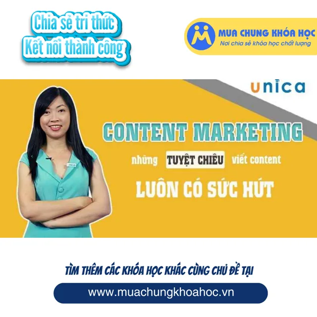 UMK13. Content Marketing - Những tuyệt chiêu viết content luôn có sức hút