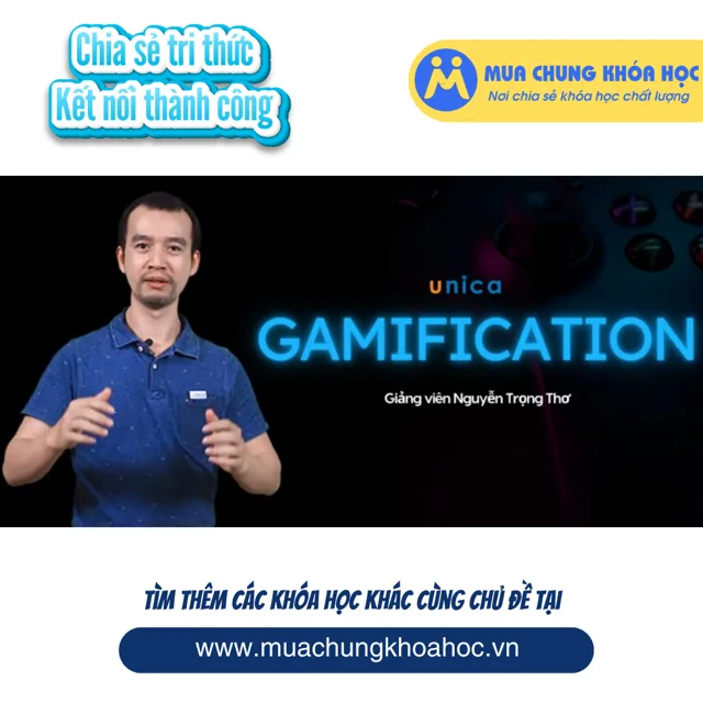 UMK133 GAMIFICATION - NGUYỄN TRỌNG THƠ