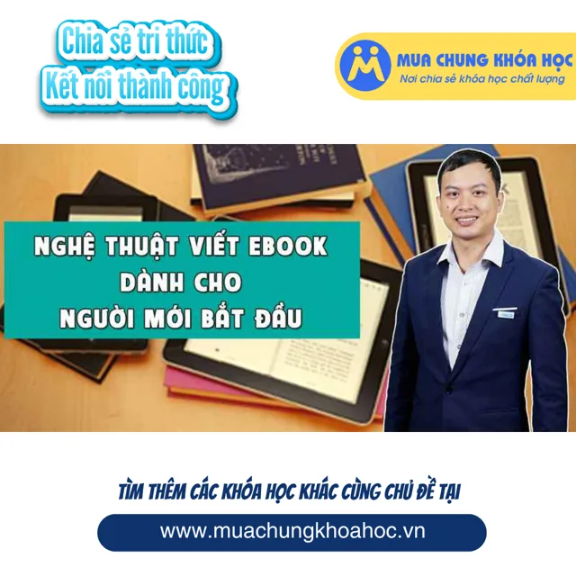 UMK16. Nghệ thuật viết Ebook dành cho người mới bắt đầu
