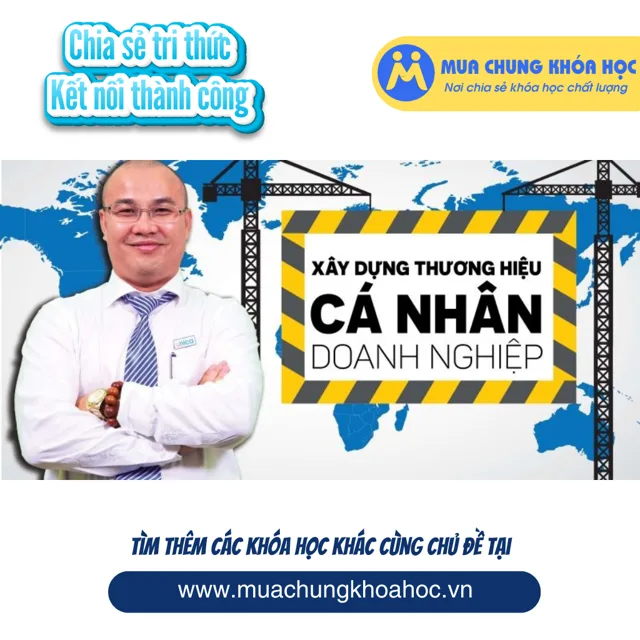 UMK30. Xây dựng thương hiệu cá nhân và doanh nghiệp