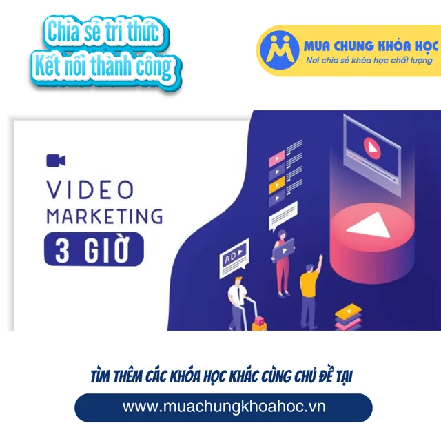 UMK67 Video marketing 3 giờ