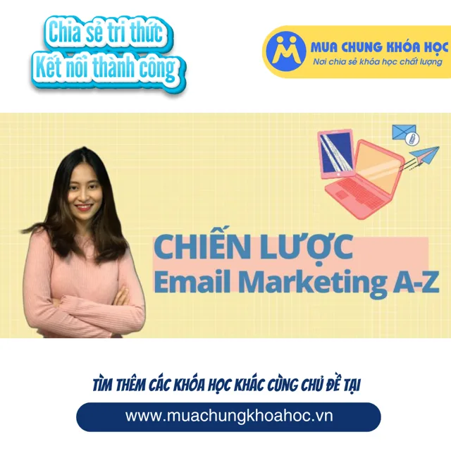 UMK86. Chiến lược Email Marketing A-Z Bí quyết Tăng trưởng Bền vững
