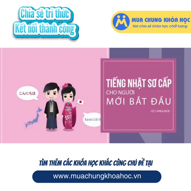 UNN90. Khóa học tiếng Nhật sơ cấp cho người mới bắt đầu