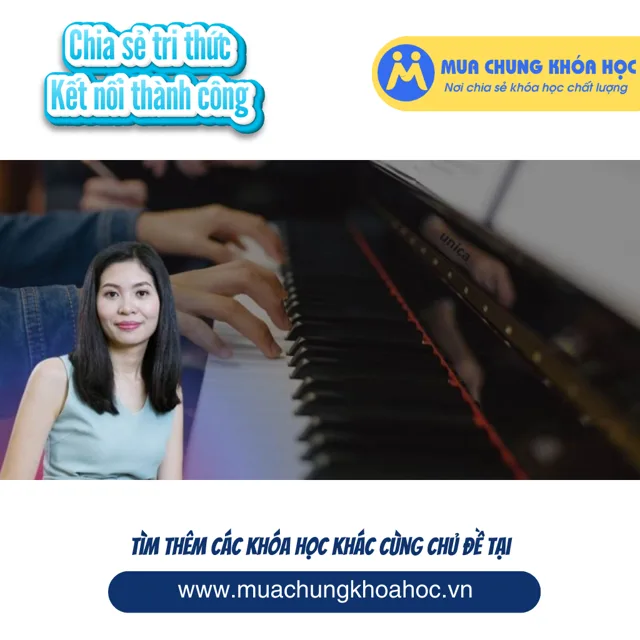 UPCS01. Tự học piano trong 10 ngày