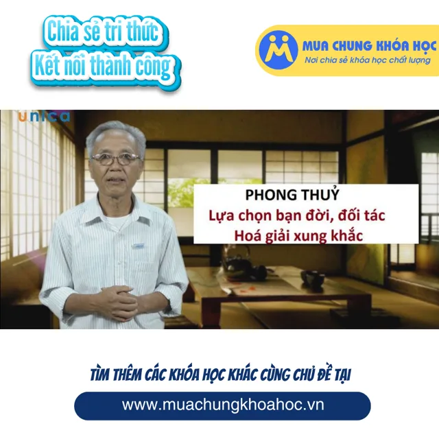 UPCS09. Phong thủy lựa chọn bạn đời, đối tác và hóa giải xung khắc