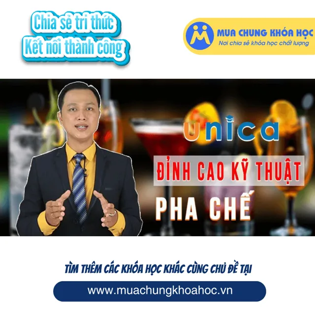 UPCS103. Đỉnh cao kỹ thuật pha chế