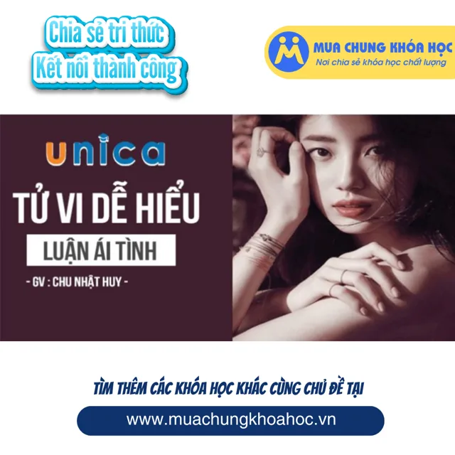 UPCS108. Tử vi dễ hiểu - Luận ái tình