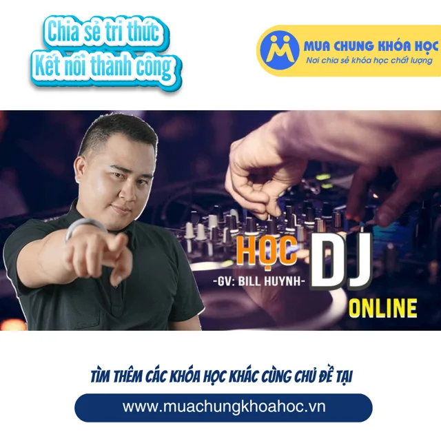 UPCS119. Học DJ online