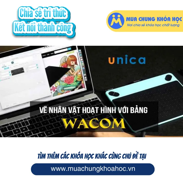 UPCS126. Vẽ nhân vật hoạt hình với bảng Wacom