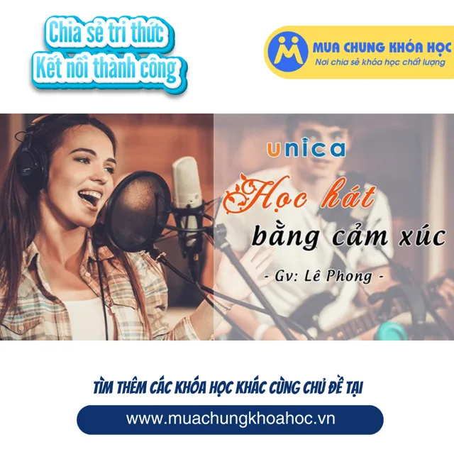 UPCS128. Học hát bằng cảm xúc