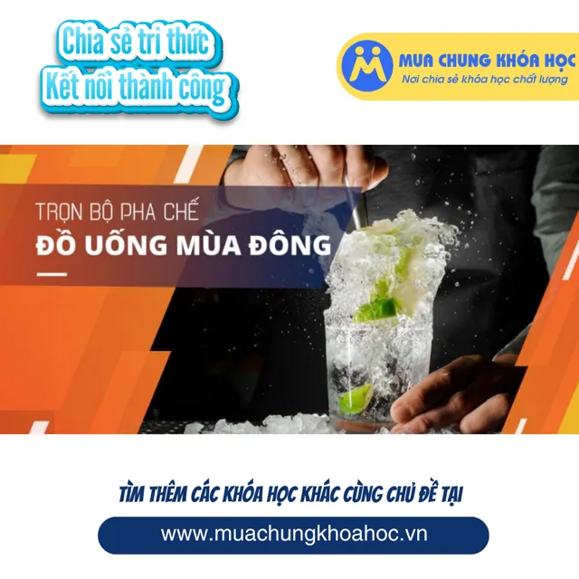 UPCS146. Trọn bộ pha chế đồ uống mùa đông