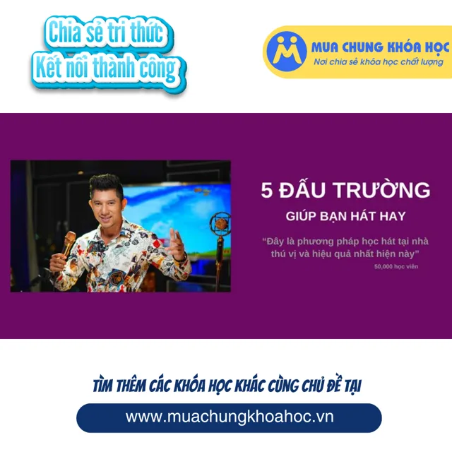 UPCS162 5 đấu trường - giúp bạn hát hay sau 5 tuần