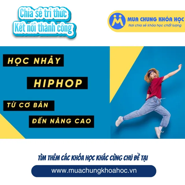 UPCS165. Học Nhảy hiện đại cho trẻ em - Hip Hop dance cơ bản đến nâng cao