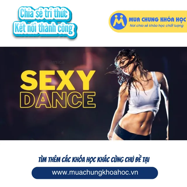 UPCS170. Học nhảy Sexy Dance - đường cong quyến rũ