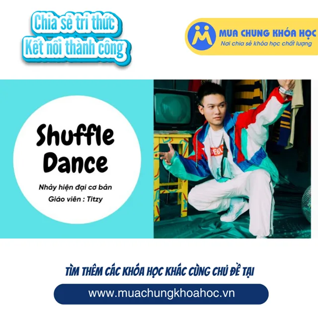UPCS171. Học nhảy Shuffle Dance từ cơ bản đến nâng cao