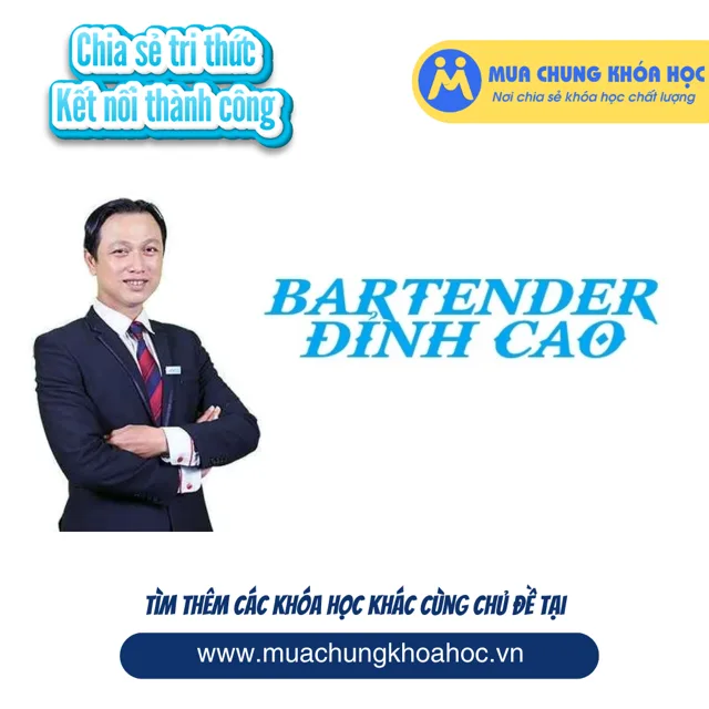 UPCS176. Bartender đỉnh cao