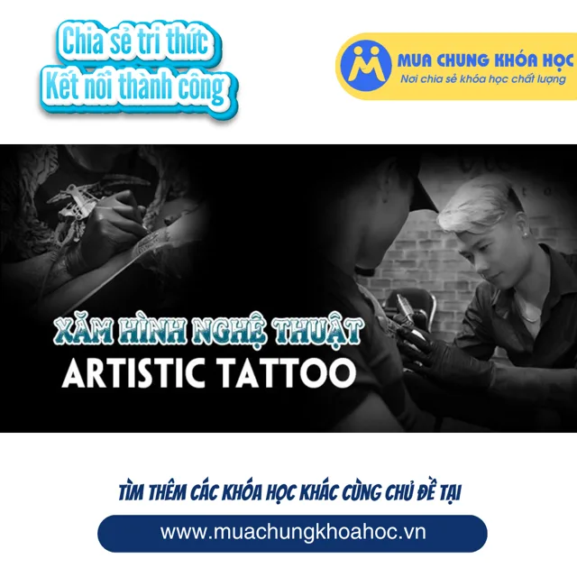 UPCS178. Xăm Hình Nghệ Thuật - Artistic Tattoo