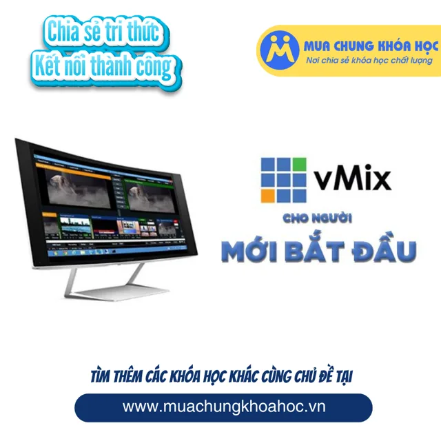 UPCS183. vMix - Cho người mới bắt đầu