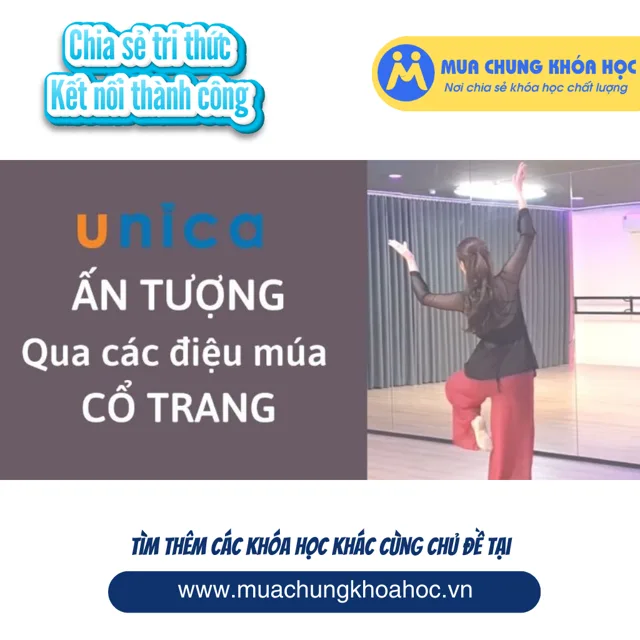 UPCS209 Tạo ấn tượng qua các điệu múa cổ trang