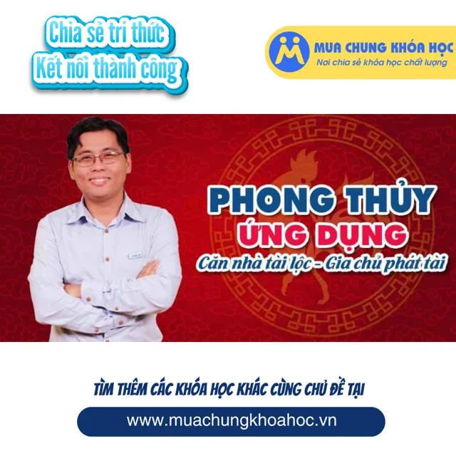 UPCS21. Phong thủy Nhà Ở Căn Bản