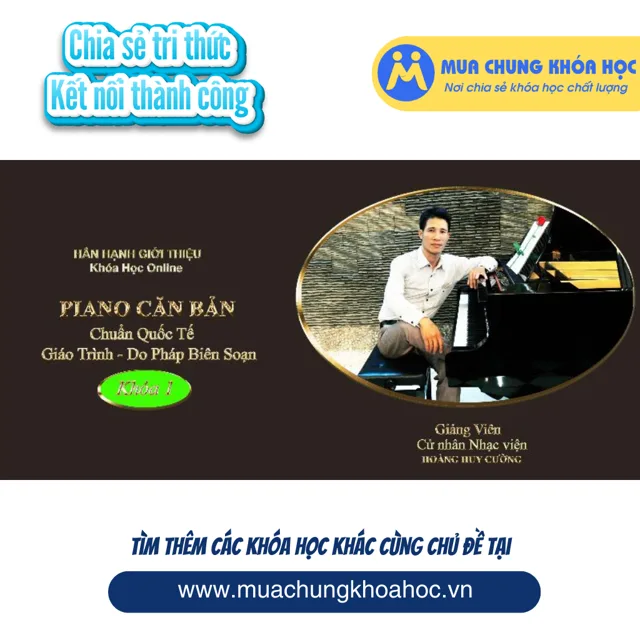 UPCS233 Piano căn bản dành cho mọi lứa tuổi - Chuẩn Quốc tê Khóa 1