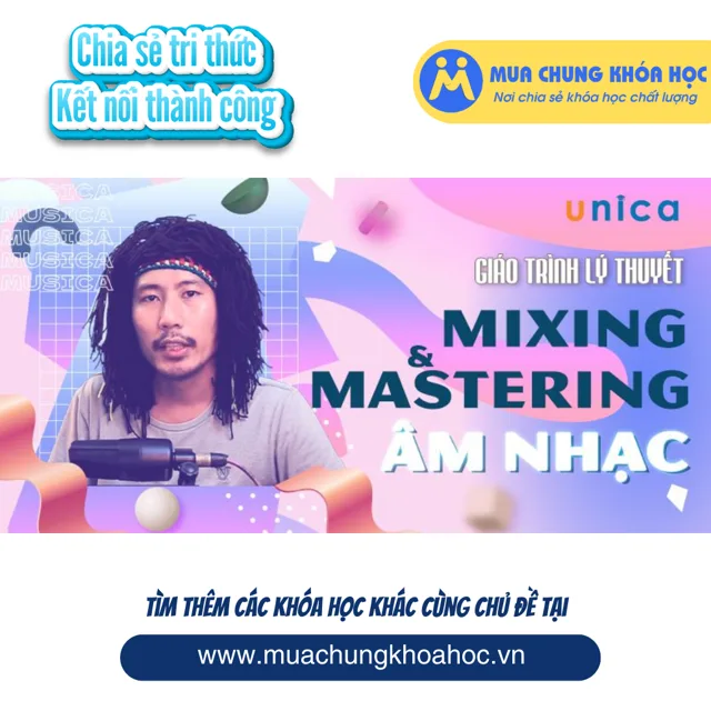 UPCS235 Giáo Trình Lý Thuyết Mixing Và Mastering Âm Nhạc