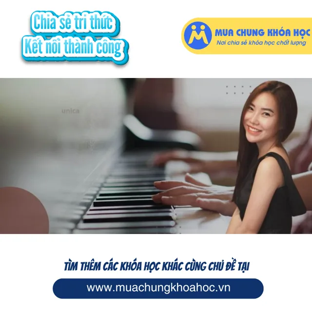 UPCS264. Khoá Học Đệm Hát Piano