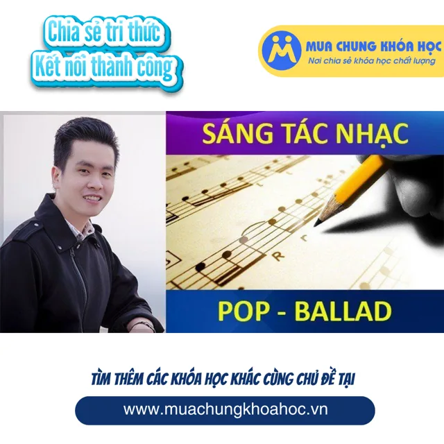 UPCS284 Sáng Tác Nhạc Pop - Ballad
