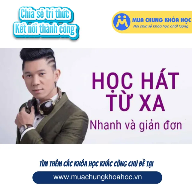 UPCS63. Học hát từ xa - nhanh và giản đơn1