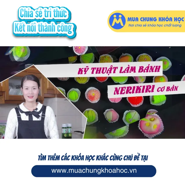 UPCS77. Kỹ thuật làm bánh Nerikiri (Wagashi) cơ bản