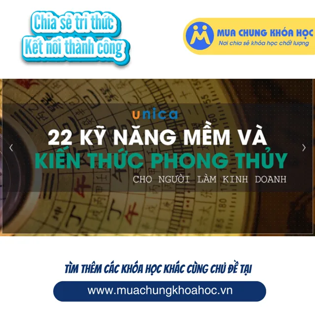 UPCS82. 22 Kĩ năng Mềm và Kiến thức Phong Thuỷ cho người làm kinh doanh
