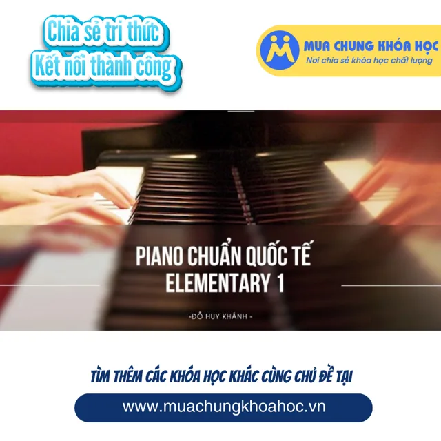 UPCS91. Piano chuẩn Quốc tế Elementary 1