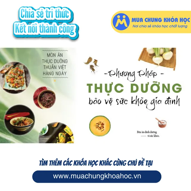 USK120. Phương pháp thực dưỡng - bảo vệ sức khỏe gia đình