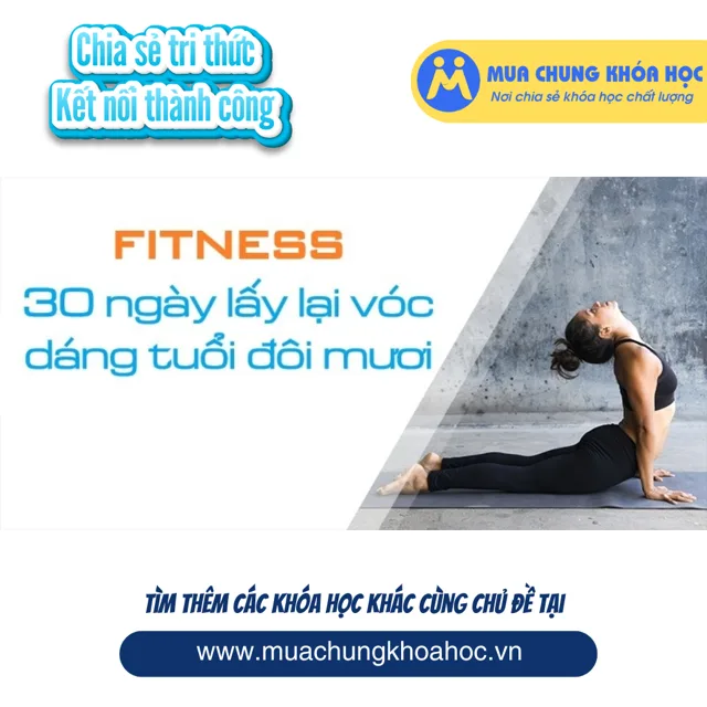 USK125. Fitness - 30 ngày lấy lại vóc dáng của tuổi đôi mươi