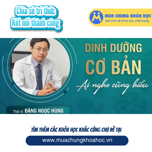 USK143. Dinh dưỡng cơ bản - Ai nghe cũng hiểu