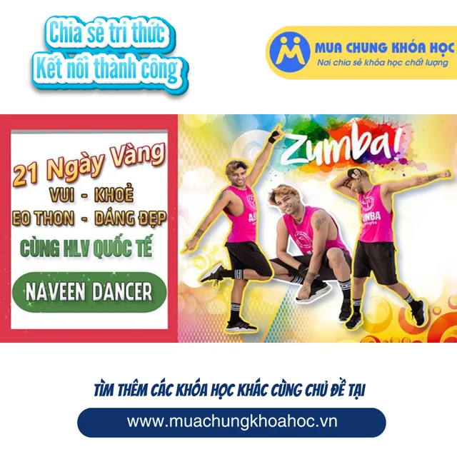 USK147. 21 Ngày vàng - vui khỏe - eo thon - dáng đẹp cùng zumba - HLV Quốc tế Naveen Dance