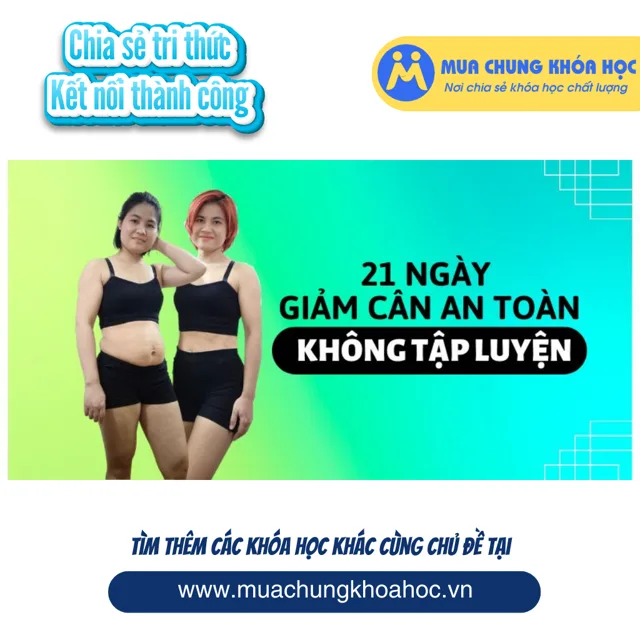 USK163. 21 ngày giảm cân an toàn không cần tập luyện