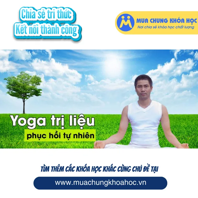 USK21. Yoga trị liệu - phục hồi tự nhiên