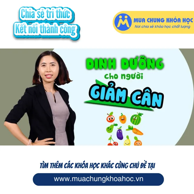 USK25. Dinh dưỡng an toàn cho người giảm cân